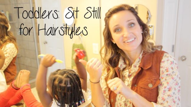 How to get toddlers to sit still for hairstyles